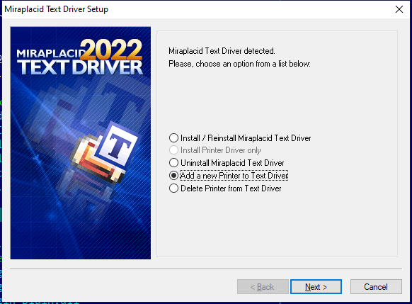 Miraplacid Text Driver : AddPrinter Step 1/2