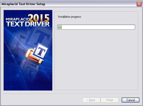 Miraplacid Text Driver : Installation Step 5/5