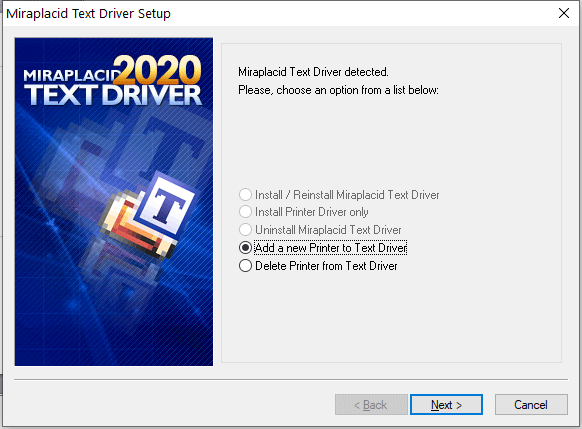 Miraplacid Text Driver : AddPrinter Step 1/2