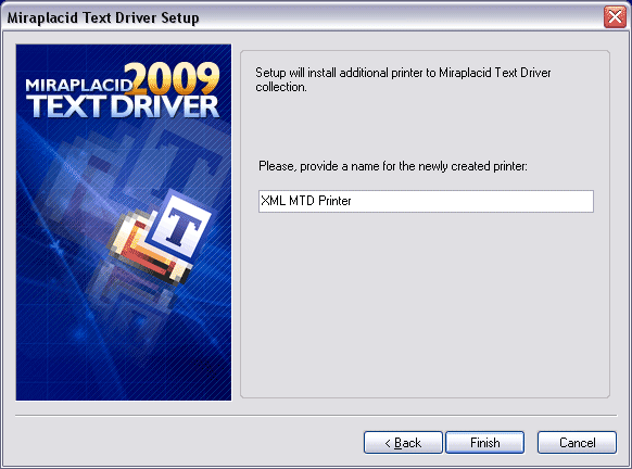 Miraplacid Text Driver : AddPrinter Step 2/2